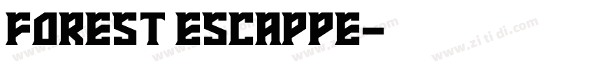 FOREST ESCAPPE字体转换